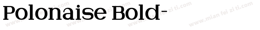 Polonaise Bold字体转换